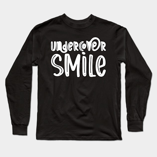 Undercover Smile Long Sleeve T-Shirt by TypoSomething